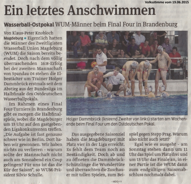 Wasserball-Ostpokal - WUM-Mnner beim Final Four in Brandenburg - Ein letztes Anschwimmen Volksstimme vom 19.06.2015